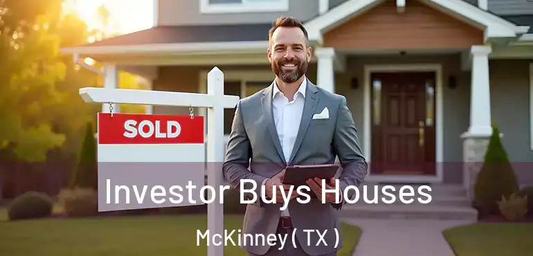  Investor Buys Houses McKinney ( TX )