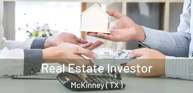  Real Estate Investor McKinney ( TX )