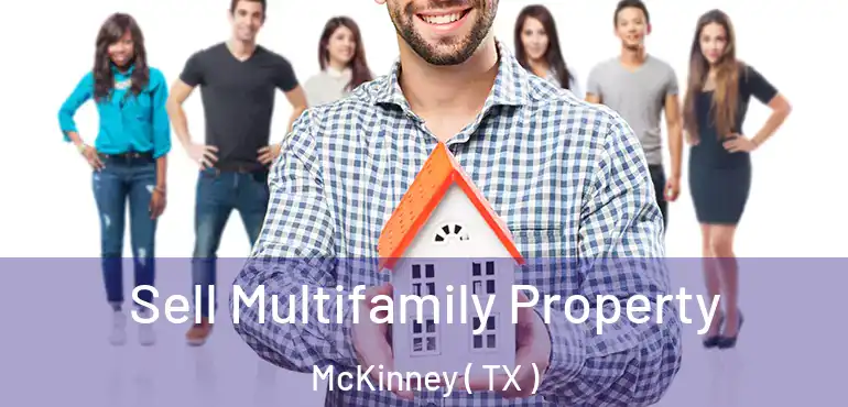  Sell Multifamily Property McKinney ( TX )
