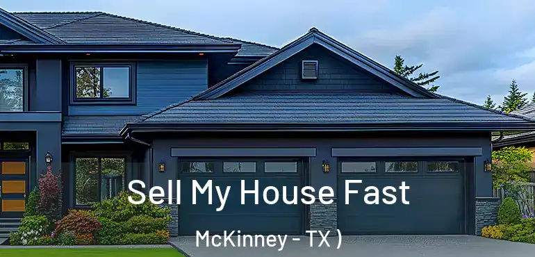  Sell My House Fast McKinney - TX )