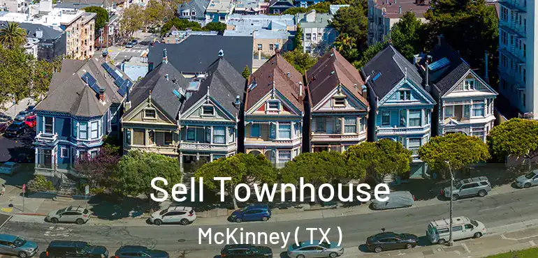  Sell Townhouse McKinney ( TX )